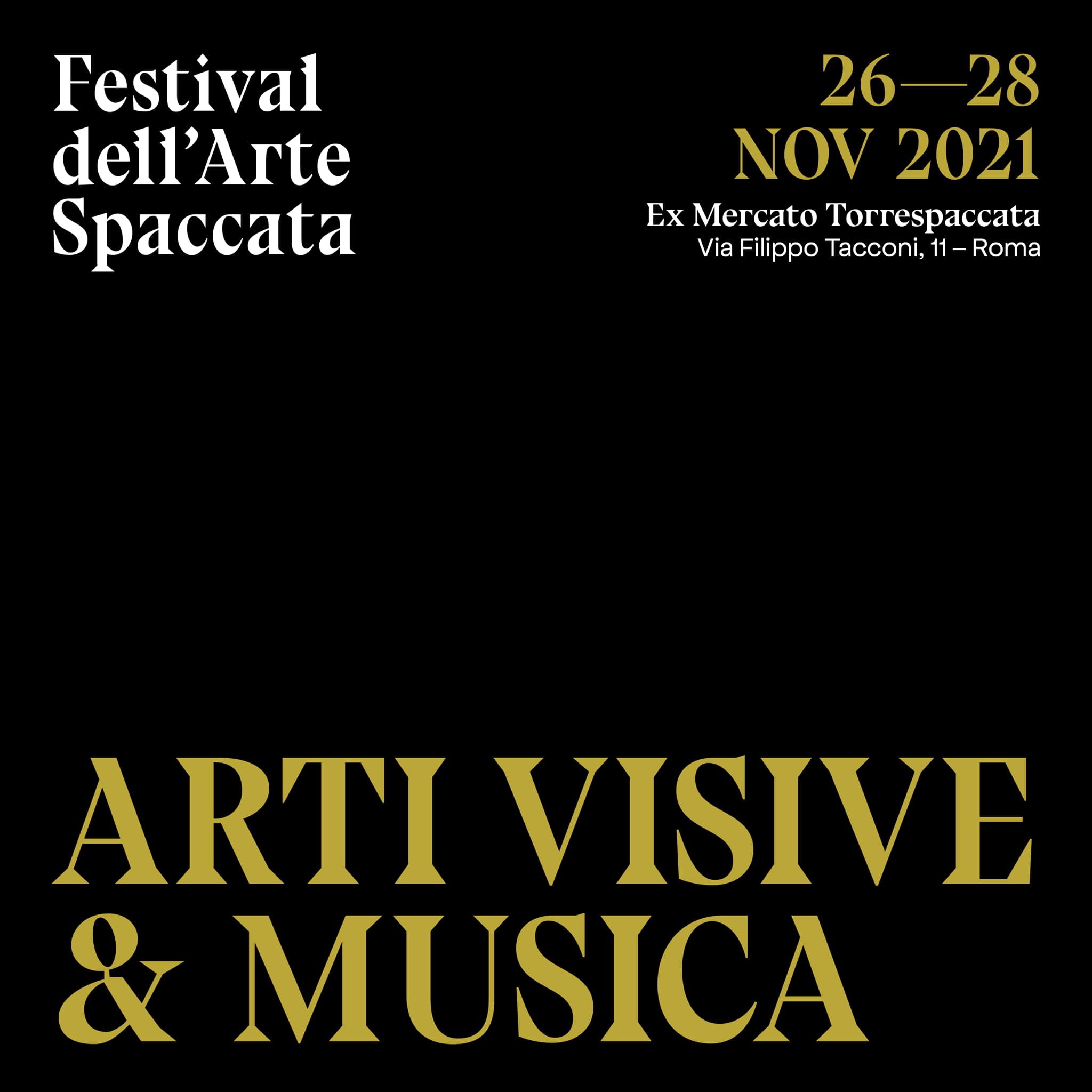 Festival dell'Arte Spaccata, Arti visive e Musica, 26-28 novembre 2021