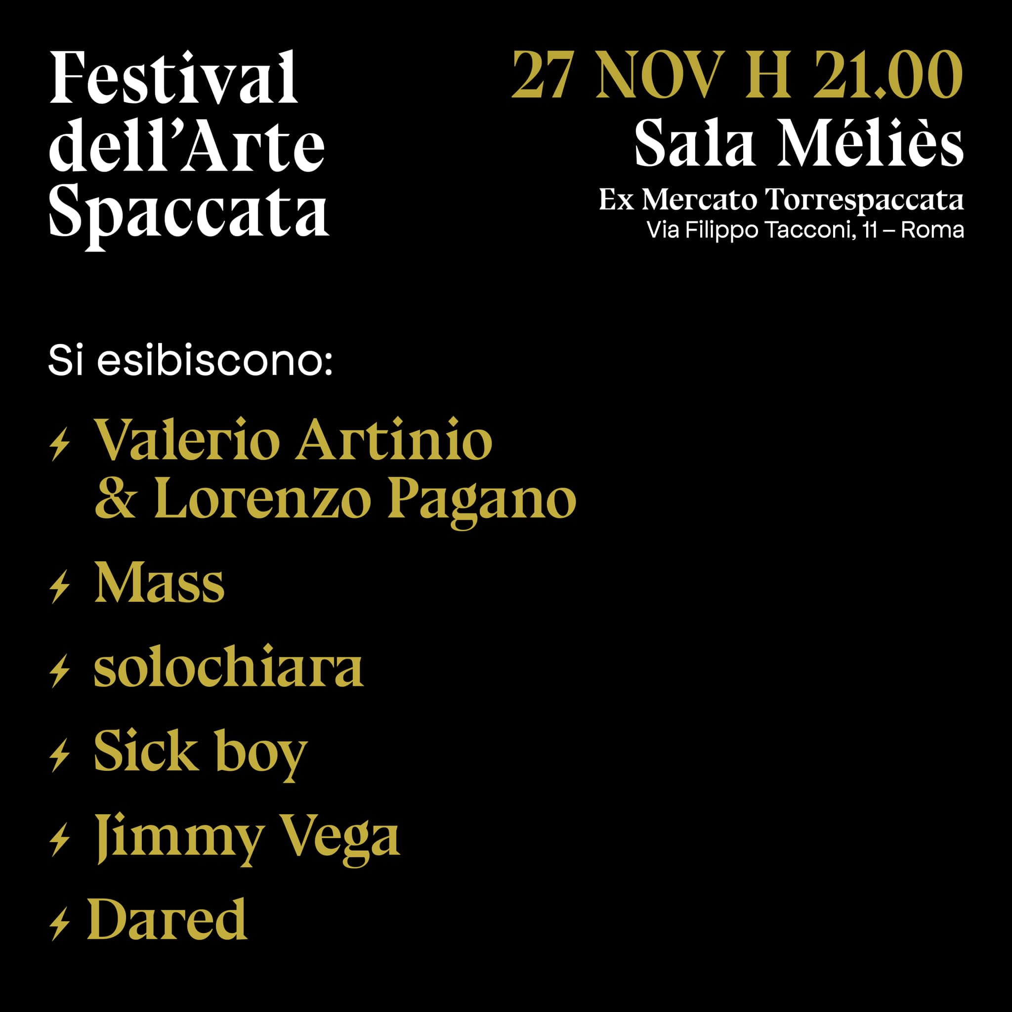 Festival dell'Arte Spaccata, Arti visive e Musica, Artisti, 27 novembre 2021
