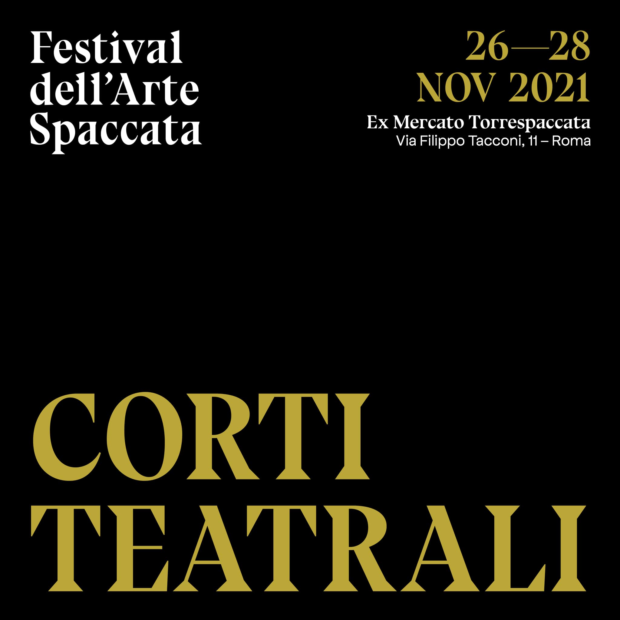 Festival dell'Arte Spaccata, Corti Teatrali, 26-28 novembre 2021